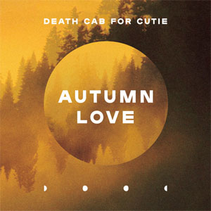 Disco Autumn Love de Death Cab For Cutie