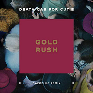 Disco Gold Rush (Daedelus Remix) de Death Cab For Cutie