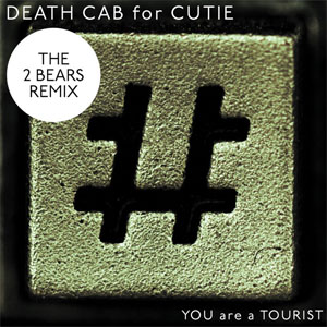 Disco You Are A Tourist (The 2 Bears Remix) de Death Cab For Cutie