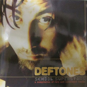 Disco  School Superstars A Compilation Of Rare And Unreleased Tracks de Deftones
