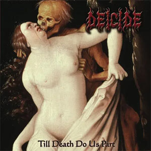 Disco Till Death Do Us Part de Deicide