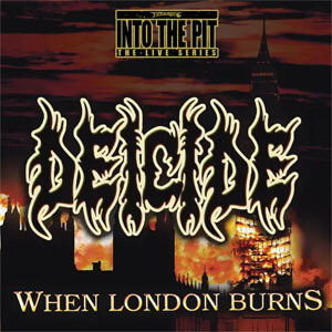Disco When London Burns de Deicide