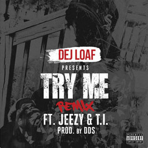 Disco Try Me (Remix) de Dej Loaf