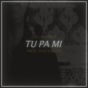 Disco Tu pa Mi de Dellafuente