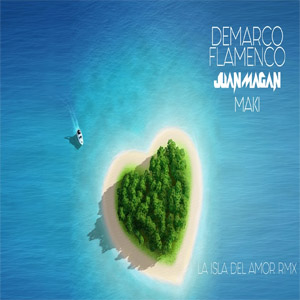Disco La Isla Del Amor (RMX) de Demarco Flamenco