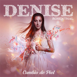 Disco Cambio De Piel de Denise Rosenthal