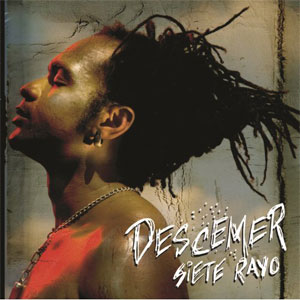 Disco Siete Rayo de Descemer Bueno