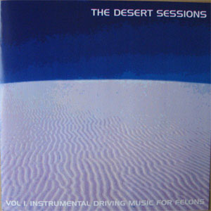 Disco Vol I. Instrumental Driving Music For Felons de Desert Sessions