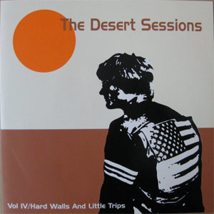 Disco Vol IV / Hard Walls And Little Trips de Desert Sessions