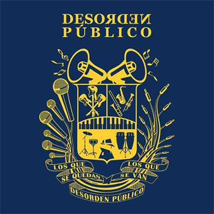 Álbum Los Que Se Quedan, Los Que Se Van de Desorden Público