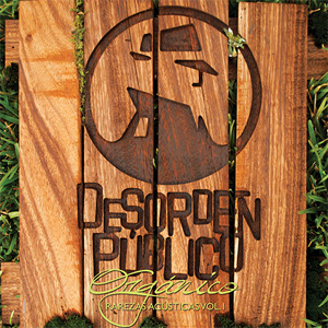 Disco Orgánico de Desorden Público