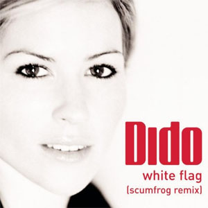 Disco White Flag (The Scumfrog Remix)  de Dido