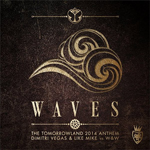 Disco Waves (The Tomorrowland 2014 Anthem) de Dimitri Vegas & Like Mike