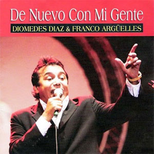 Disco De Nuevo Con Mi Gente de Diomedes Diaz