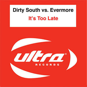 Disco It's Too Late de Dirty South