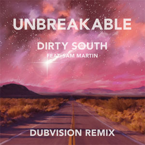 Disco Unbreakable (Dubvision Remix) de Dirty South