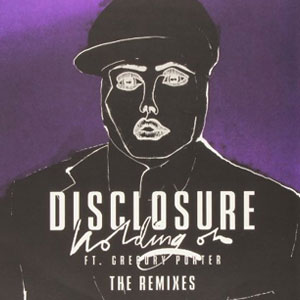 Disco Holding On (The Remixes) de Disclosure