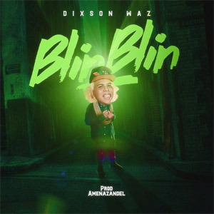 Disco Blin Blin de Dixson Waz