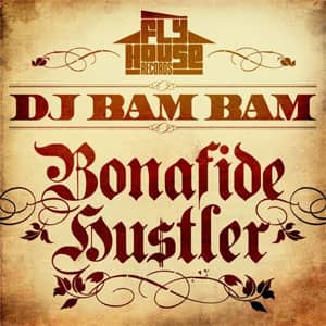 Disco Bonafide Hustler de DJ Bam Bam