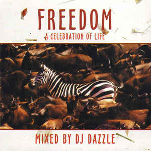 Disco Freedom: A Celebration Of Life  de DJ Dazzle