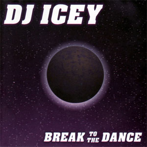 Disco Break To The Dance de DJ Icey
