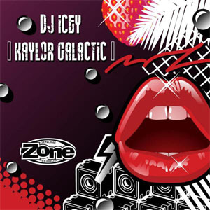 Disco Kaylor Galactic de DJ Icey
