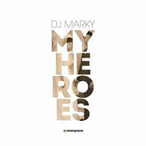 Disco My Heroes de DJ Marky