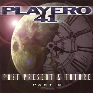 Disco Playero 41: Past, Present and Future (Part 2) ? de DJ Playero