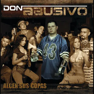 Disco Alcen Sus Copas... de Don Abusivo