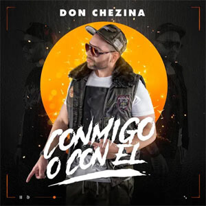 Disco Conmigo o con Él de Don Chezina