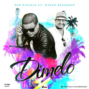 Disco Dímelo de Don Miguelo