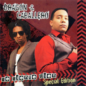 Disco Se Siente Bien de Dragon y Caballero