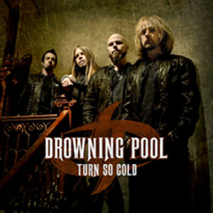 Disco Turn So Cold de Drowning Pool