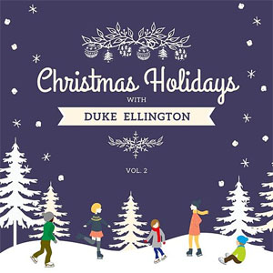 Disco Christmas Holidays Vol. 2 de Duke Ellington