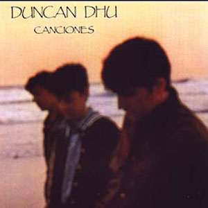 Disco Canciones de Duncan Dhu