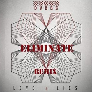 Disco Love And Lies (Eliminate Remix) de DVBBS