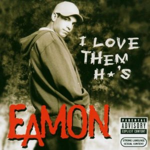 Disco I Love Them Ho's de Eamon