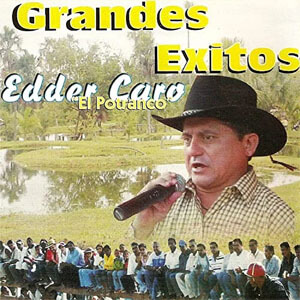 Disco Grandes Éxitos de Edder Caro - El Potranco