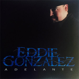Disco Adelante de Eddie González