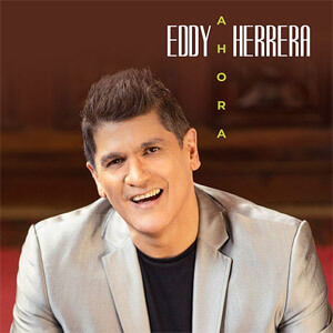 Disco Ahora de Eddy Herrera