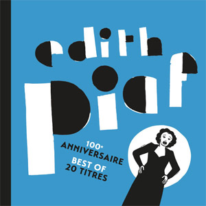 Disco 100ème anniversaire - Best of 20 titres de Edith Piaf