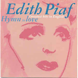 Disco Hymn to Love - Greatest Hits In English de Edith Piaf