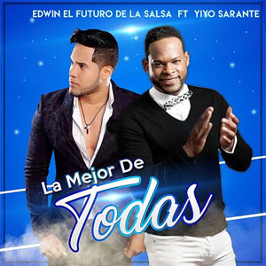 Disco La Mejor De Todas de Edwin El futuro De La Salsa