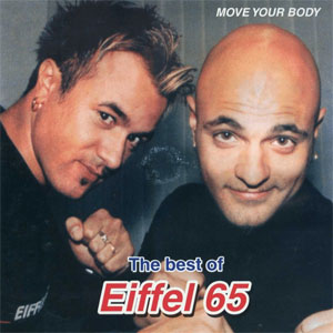 Disco The Best Of Eiffel 65 - Move Your Body de Eiffel 65