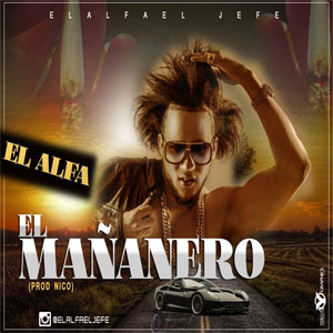 Disco El Mañanero de El Alfa El Jefe