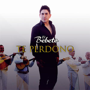 Disco Te Perdono de El Bebeto