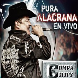 Disco Pura Alacrana En Vivo de El Compa Chuy