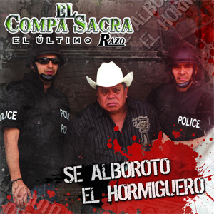 Disco Se Alborotó El Hormiguero de El Compa Sacra