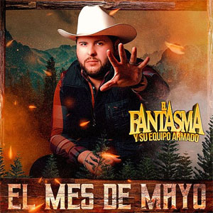 Disco El Mes De Mayo de El Fantasma