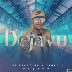 Disco Déjavú de El Fecho RD